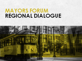 Mayors Forum Regional Dialogue